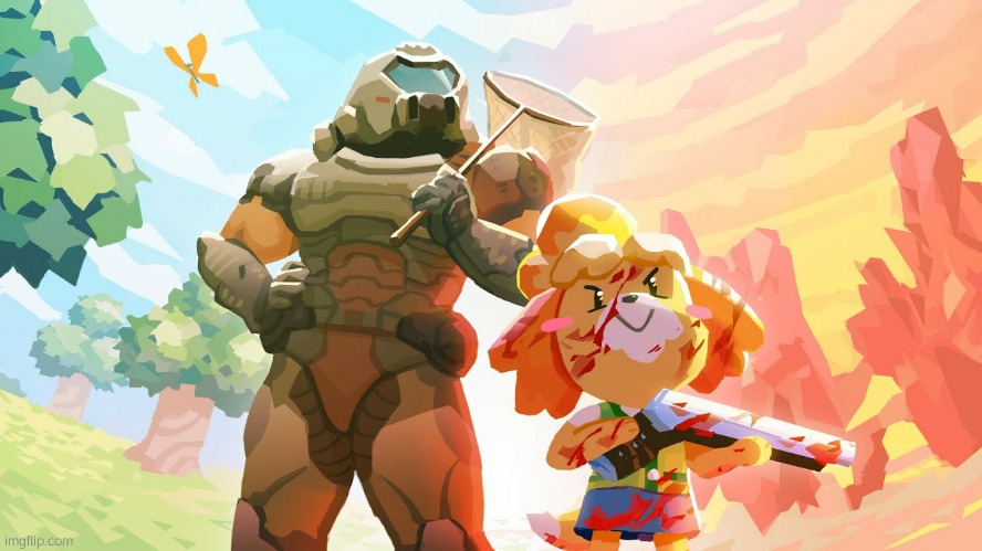 Isabelle and Doom Guy | image tagged in isabelle and doom guy | made w/ Imgflip meme maker