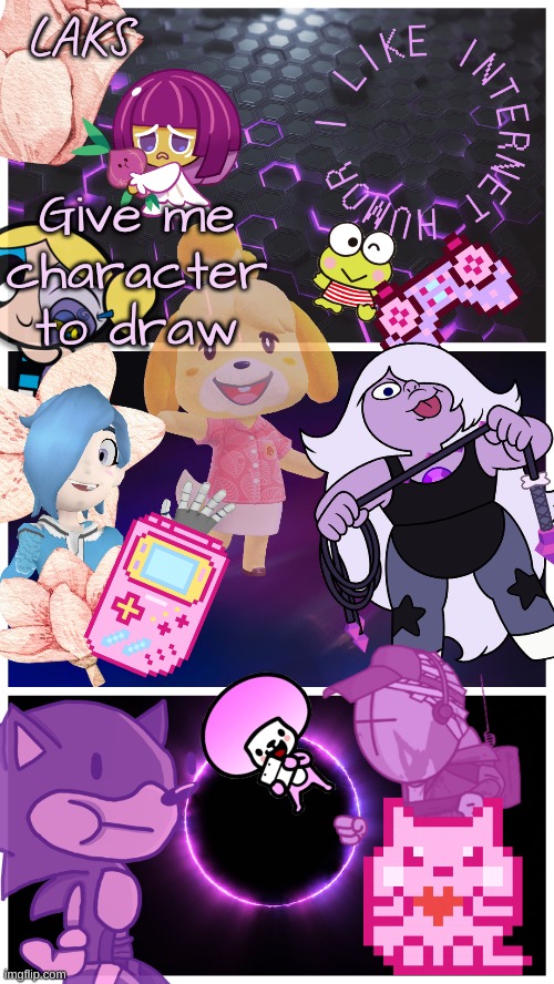 LAKS template (By LAKS) | Give me character to draw | image tagged in laks template by laks | made w/ Imgflip meme maker