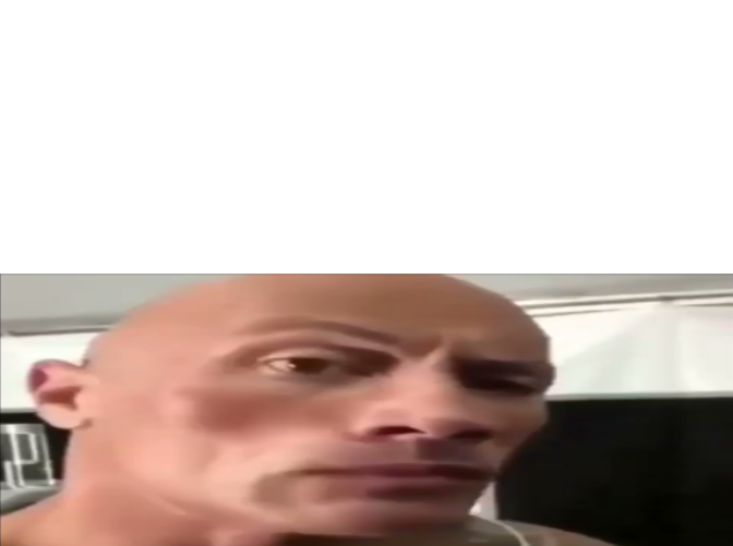 Will  The Rock eyebrow meme Images may be subject to