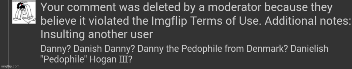 For those who wanna know why I got comment banned | made w/ Imgflip meme maker