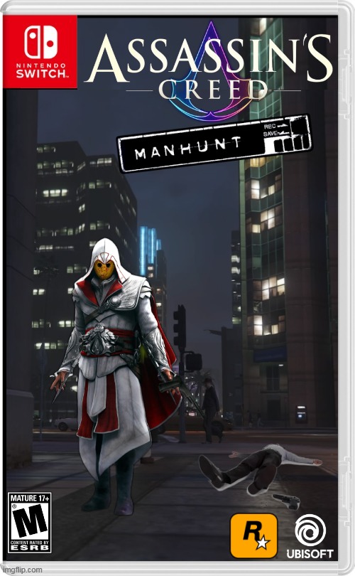 MODERN TIMES IN THE BIG CITY | image tagged in nintendo switch,assassins creed,manhunt,assassin's creed,assassin's creed manhunt,fake switch games | made w/ Imgflip meme maker