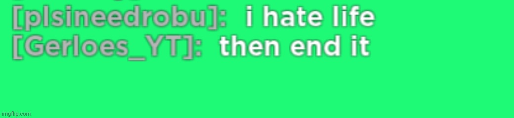 Then end it | image tagged in roblox | made w/ Imgflip meme maker