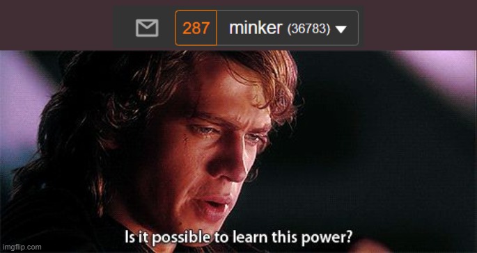 Is it possible to learn this power | image tagged in is it possible to learn this power | made w/ Imgflip meme maker