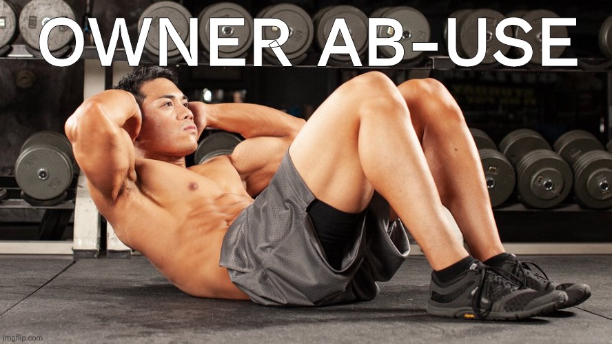 OWNER AB-USE | made w/ Imgflip meme maker