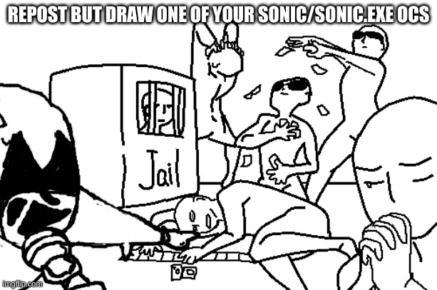 aw hell nah candled**k whit d mic | REPOST BUT DRAW ONE OF YOUR SONIC/SONIC.EXE OCS | made w/ Imgflip meme maker