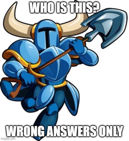 WHO IS THIS? WRONG ANSWERS ONLY | made w/ Imgflip meme maker