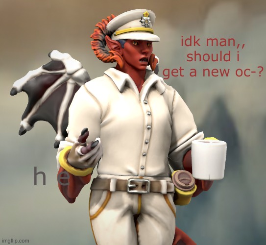 idk man,, should i get a new oc-? h e | image tagged in p2 | made w/ Imgflip meme maker