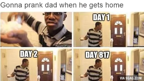 Gonna prank dad Blank Meme Template