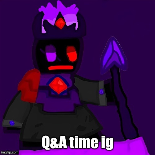 Ask me shit | Q&A time ig | image tagged in funni man the lord of the endless void | made w/ Imgflip meme maker