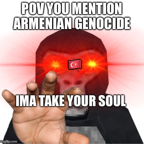 POV YOU MENTION ARMENIAN GENOCIDE; 🇹🇷 | image tagged in demon gorilla | made w/ Imgflip meme maker