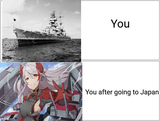 Blank Comic Panel 2x2 Meme |  You; You after going to Japan | image tagged in memes,blank comic panel 2x2,azur lane,history memes,anime meme | made w/ Imgflip meme maker