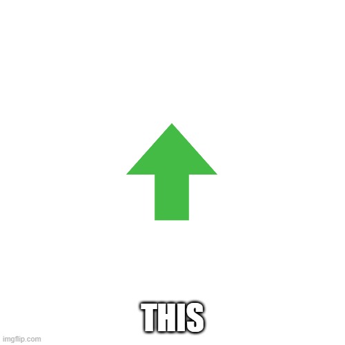 Blank Transparent Square Meme | THIS | image tagged in memes,blank transparent square | made w/ Imgflip meme maker