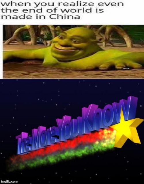 shrek is lifeee | image tagged in the more you know | made w/ Imgflip meme maker