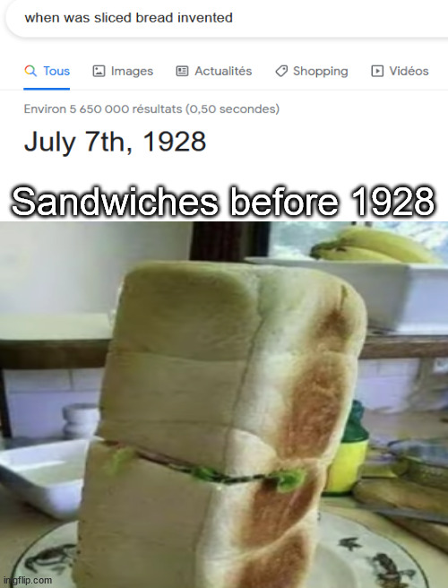  Sandwiches before 1928 | image tagged in funny,memes,not a gif,barney will eat all of your delectable biscuits,funny memes | made w/ Imgflip meme maker