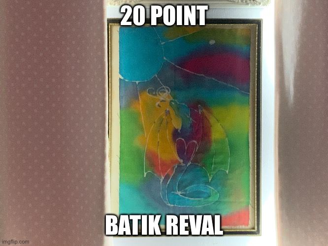 batique | 20 POINT; BATIK REVAL | image tagged in batik | made w/ Imgflip meme maker