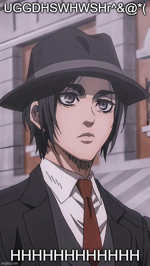 HIS EYEBOOLS | UGGDHSWHWSHr^&@*(; HHHHHHHHHHHH | made w/ Imgflip meme maker