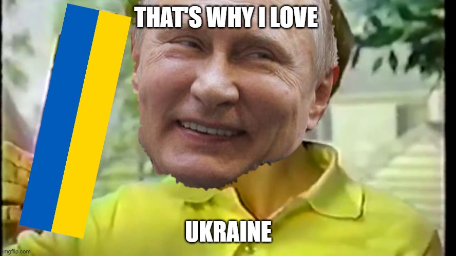 nestle crunch | THAT'S WHY I LOVE; UKRAINE | image tagged in nestle crunch | made w/ Imgflip meme maker