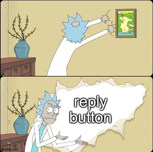 Rick Rips Wallpaper | reply button | image tagged in rick rips wallpaper | made w/ Imgflip meme maker