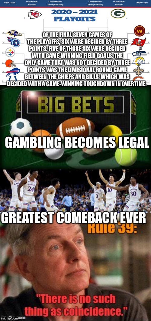 There are no coincidences | image tagged in gambling,sports | made w/ Imgflip meme maker
