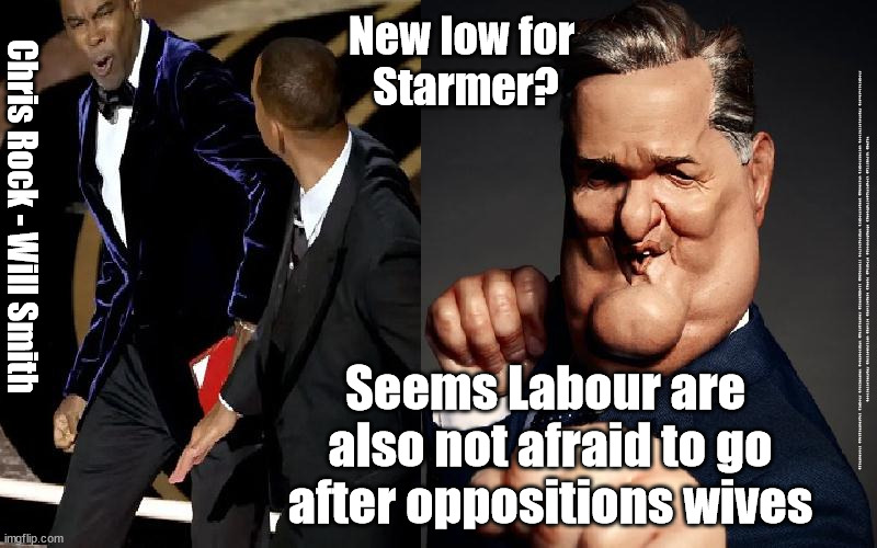 Starmer - Chris Rock - Will Smith | New low for 
Starmer? Chris Rock - Will Smith; #Starmerout #GetStarmerOut #Labour #JonLansman #wearecorbyn #KeirStarmer #DianeAbbott #McDonnell #cultofcorbyn #labourisdead #Momentum #labourracism #socialistsunday #nevervotelabour
 #socialistanyday #Antisemitism #Savile #SavileGate #Paedo #Worboys #GroomingGangs #Paedophile#ChrisRock #WillSmith #Bafta; Seems Labour are 
also not afraid to go after oppositions wives | image tagged in starmerout,getstramerout,labourisdead,cultofcorbyn,will smith bafta,chris rock | made w/ Imgflip meme maker