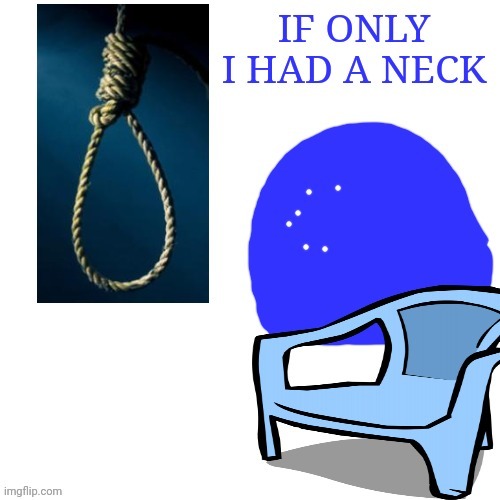 Suicidal Blepie | image tagged in suicidal blepie | made w/ Imgflip meme maker