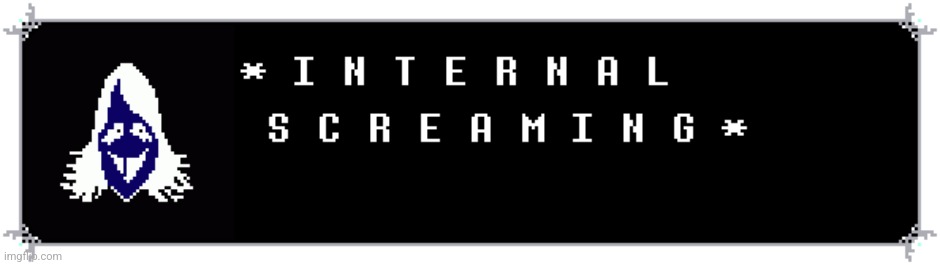 image tagged in i n t e r n a l s c r e a m i n g | made w/ Imgflip meme maker