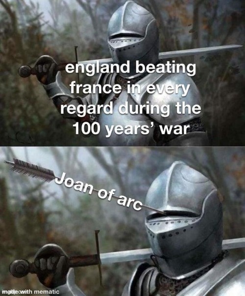 joan of arc | image tagged in england,france | made w/ Imgflip meme maker