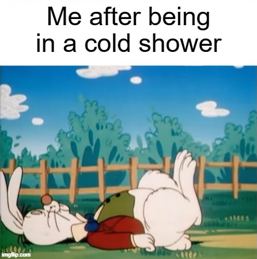 Pain for health | Me after being in a cold shower | image tagged in cold | made w/ Imgflip meme maker