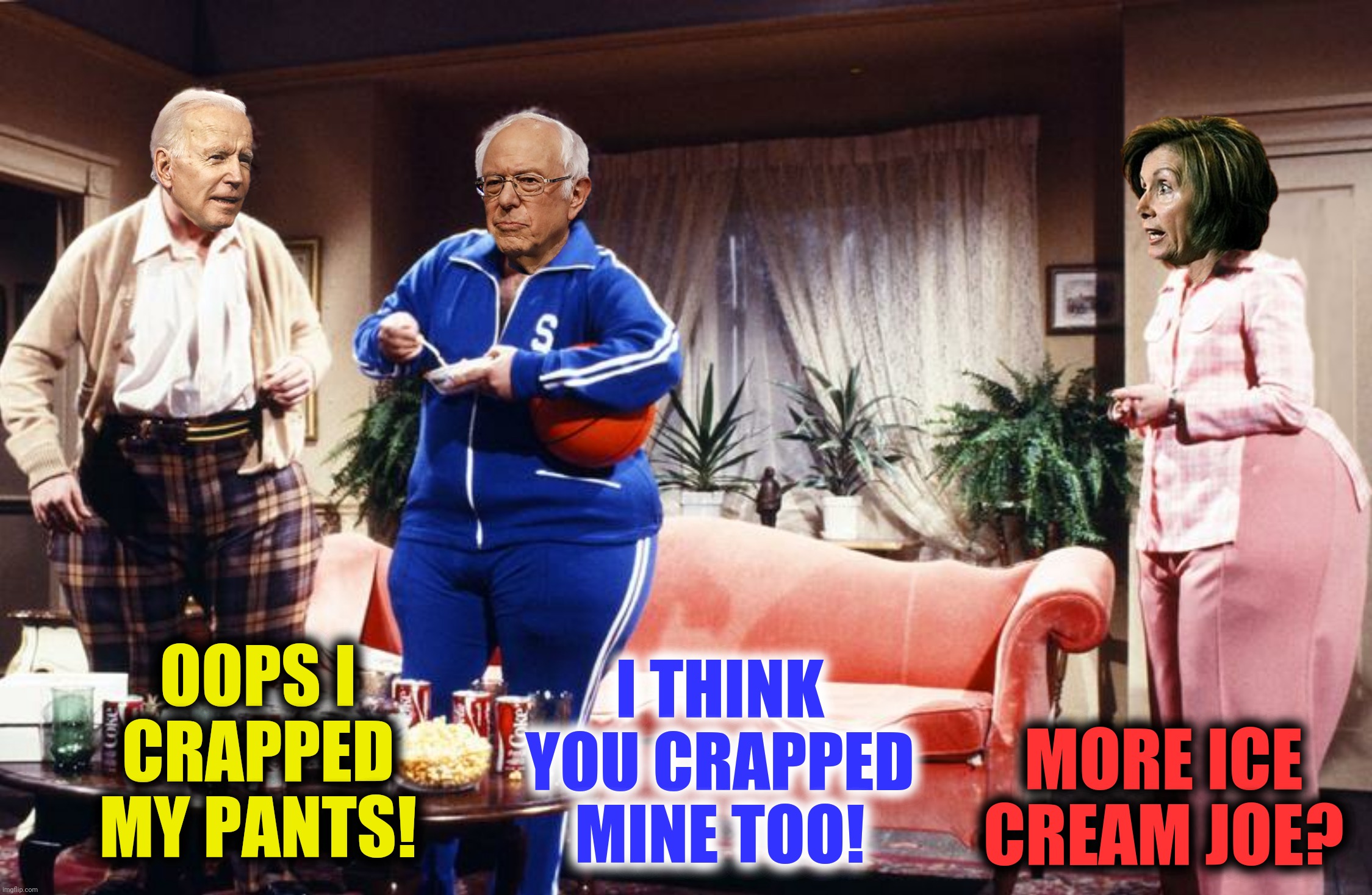 OOPS I CRAPPED MY PANTS! I THINK YOU CRAPPED MINE TOO! MORE ICE CREAM JOE? | made w/ Imgflip meme maker