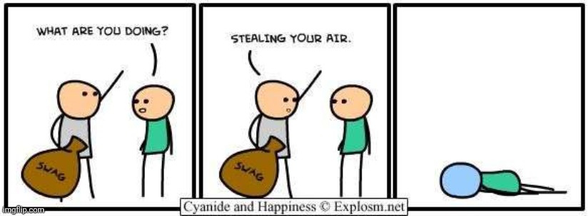 Air | image tagged in comics/cartoons,comics,comic,cyanide and happiness,air,oxygen | made w/ Imgflip meme maker