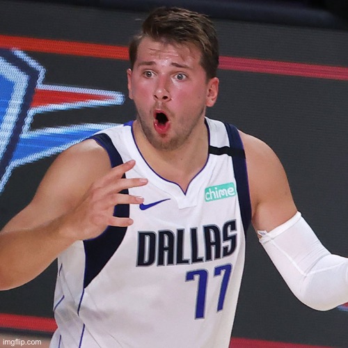 Luka Dončić | image tagged in luka don i | made w/ Imgflip meme maker