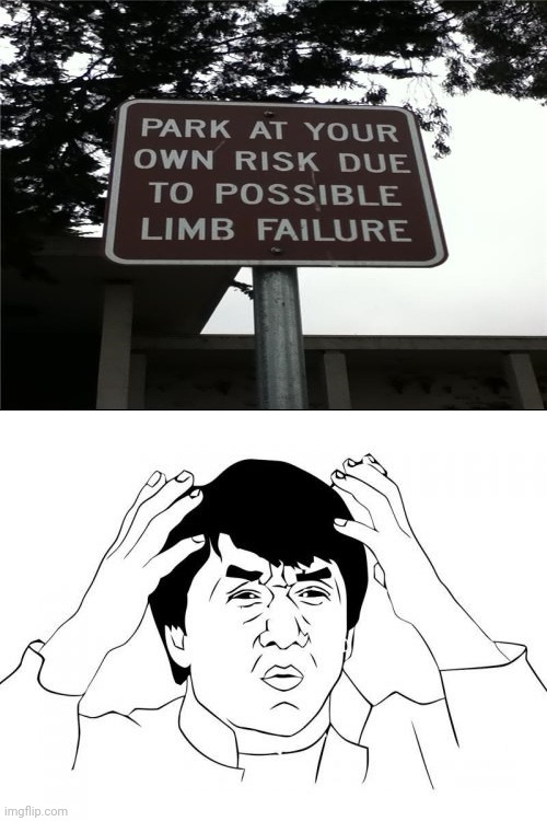 "Due to possible limb failure" | image tagged in memes,jackie chan wtf,funny,you had one job,you had one job just the one,noted | made w/ Imgflip meme maker