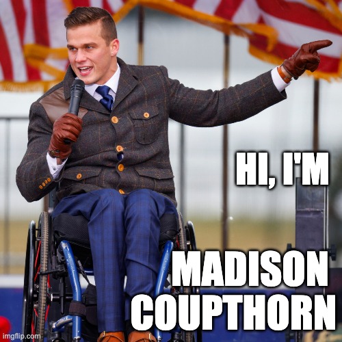 HI, I'm Madison Coupthorn | HI, I'M; MADISON 
COUPTHORN | image tagged in madison cawthorne,january 6,coup,coupplotter | made w/ Imgflip meme maker