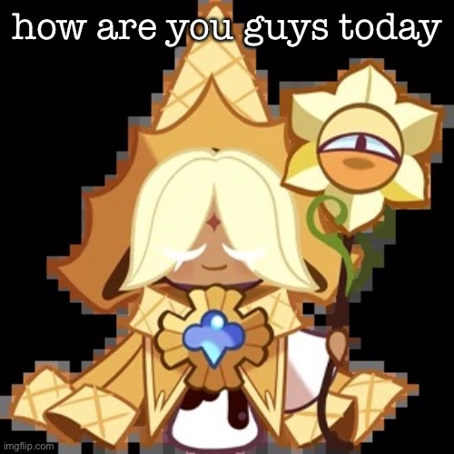 purevanilla | how are you guys today | image tagged in purevanilla | made w/ Imgflip meme maker