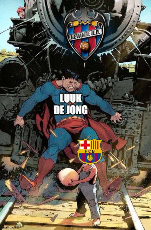 Levante 2-3 Barca. Before Frankfurt Game at the Camp Nou, Luuk De Jong has saved the day! | LUUK DE JONG | image tagged in superman stopping train,levante,barcelona,la liga,futbol,memes | made w/ Imgflip meme maker