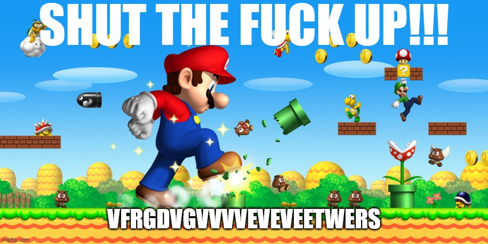 sfcfggddf | VFRGDVGVVVVEVEVEETWERS | made w/ Imgflip meme maker