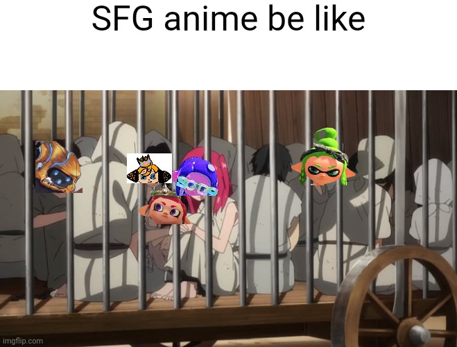 Spot the protagonist | SFG anime be like | image tagged in sfg anime | made w/ Imgflip meme maker