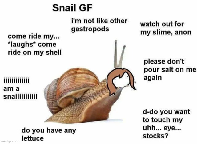 snail | made w/ Imgflip meme maker