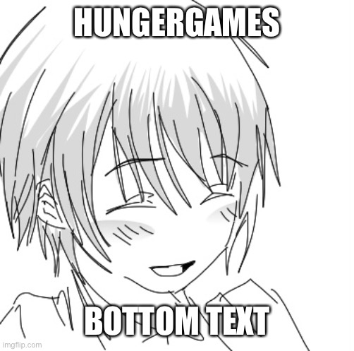 I’m bored ( two per person ) | HUNGERGAMES; BOTTOM TEXT | made w/ Imgflip meme maker