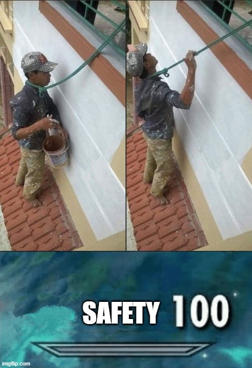SAFETY | image tagged in skyrim skill 100 | made w/ Imgflip meme maker