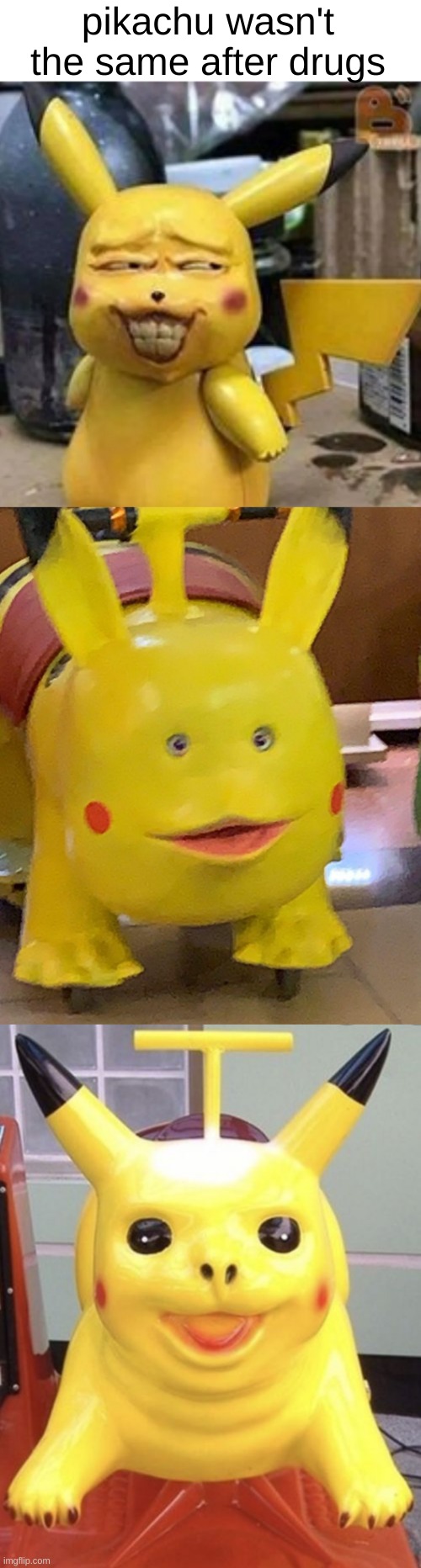 pikachu wasn't the same after drugs | image tagged in blank white template | made w/ Imgflip meme maker