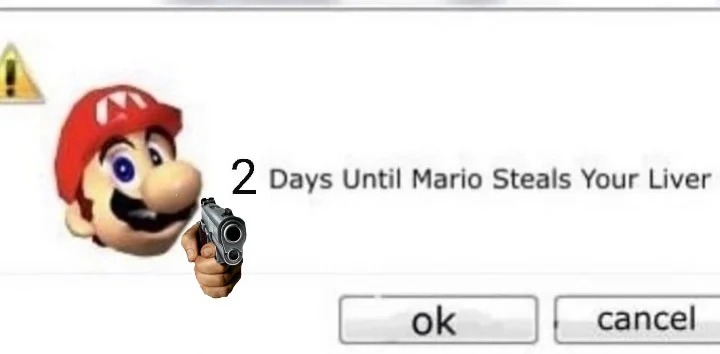 High Quality 3 days until mario steals your liver Blank Meme Template