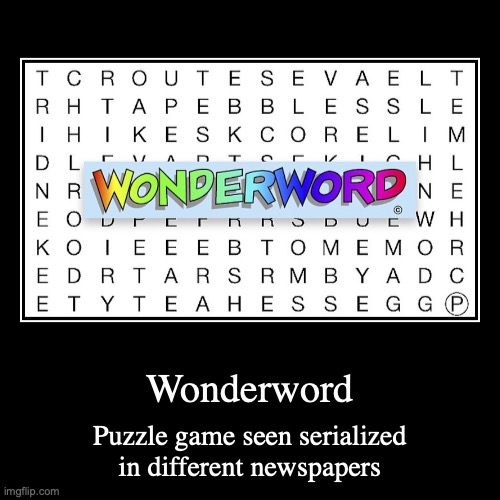 Wonderword | image tagged in demotivationals,puzzle | made w/ Imgflip demotivational maker