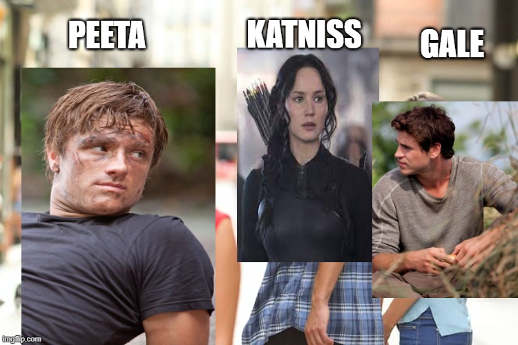 Distracted Boyfriend Meme | PEETA; KATNISS; GALE | image tagged in memes,distracted boyfriend | made w/ Imgflip meme maker