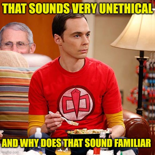 THAT SOUNDS VERY UNETHICAL AND WHY DOES THAT SOUND FAMILIAR | made w/ Imgflip meme maker