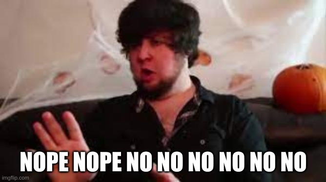 Jontron nope nope no Blank Meme Template