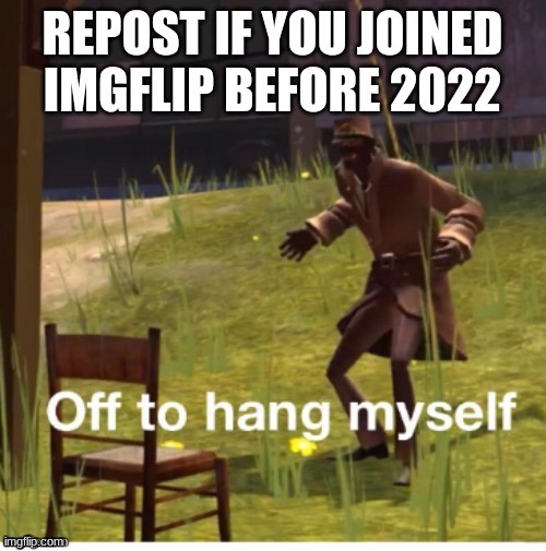 Bro I joined 2021 and found this website 2020 | made w/ Imgflip meme maker