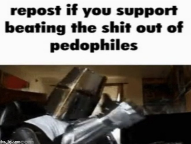 Dew it | image tagged in pedophiles,suck | made w/ Imgflip meme maker
