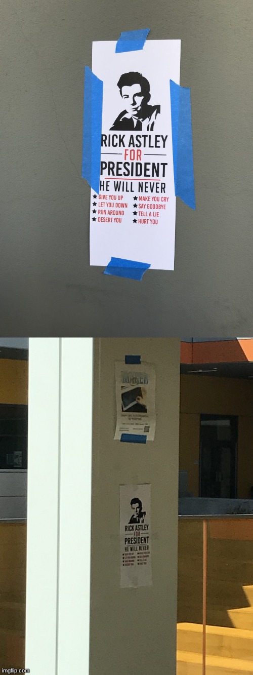 On the week before April Fools my friends and I put these up around our school | image tagged in rickroll,rick astley,rick roll,memes,rickrolling,rickrolled | made w/ Imgflip meme maker