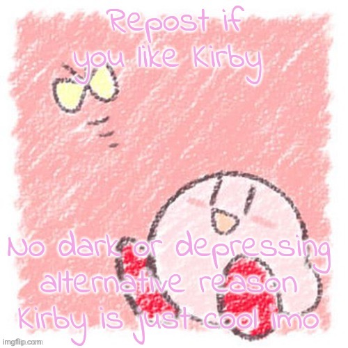 i like kirby | made w/ Imgflip meme maker